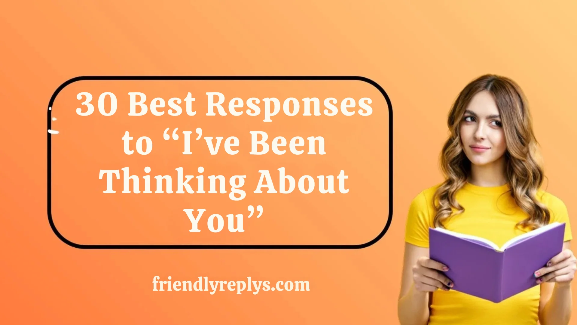Best Responses to “I’ve Been Thinking About You”