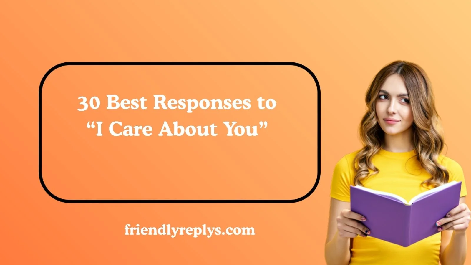 Best Responses to “I Care About You”