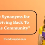 Synonyms for “Giving Back To The Community”
