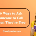 Ways to Ask Someone to Call When They’re Free