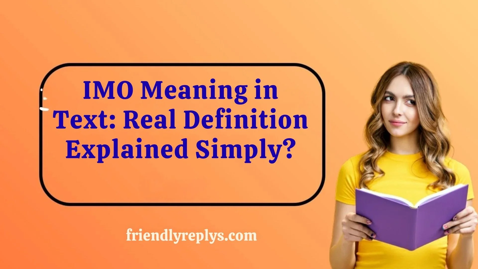 IMO Meaning in Text: Real Definition Explained Simply?