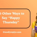 Other Ways to Say “Happy Thursday”