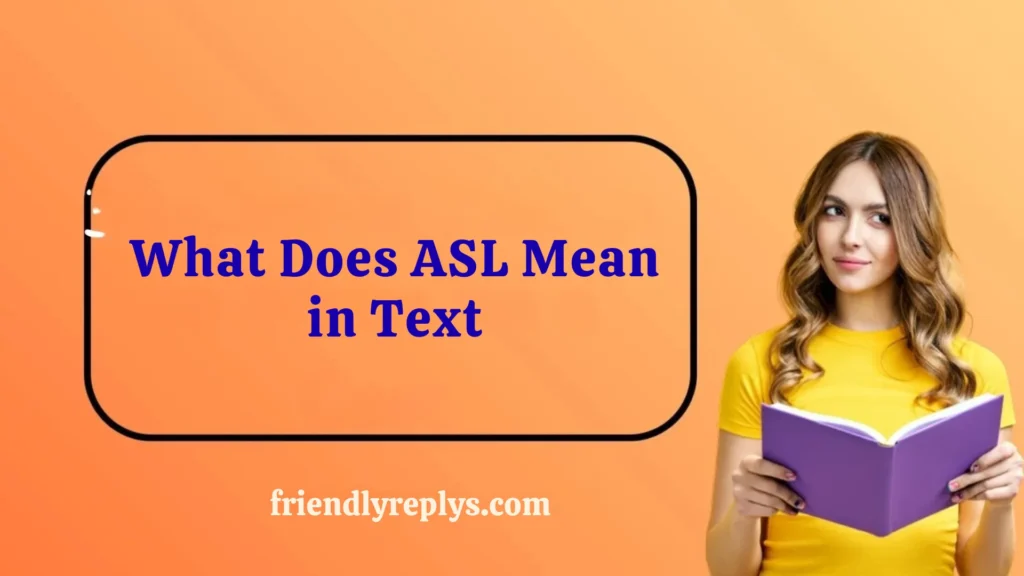 What Does ASL Mean in Text