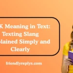 LMK Meaning in Text
