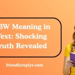 BBW Meaning in Text