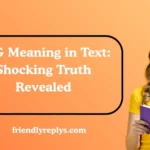 GTG Meaning in Text