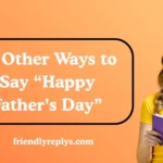 Other Ways to Say “Happy Father’s Day”