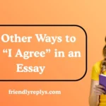 Other Ways to Say “I Agree” in an Essay
