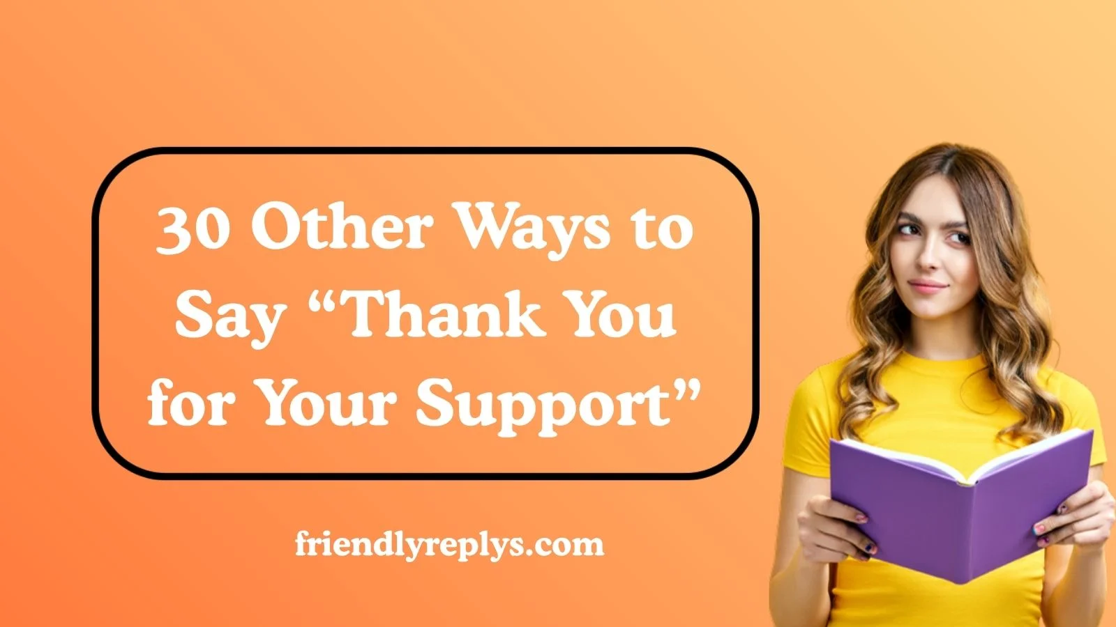 Other Ways to Say “Thank You for Your Support”