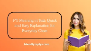 FYI Meaning in Text
