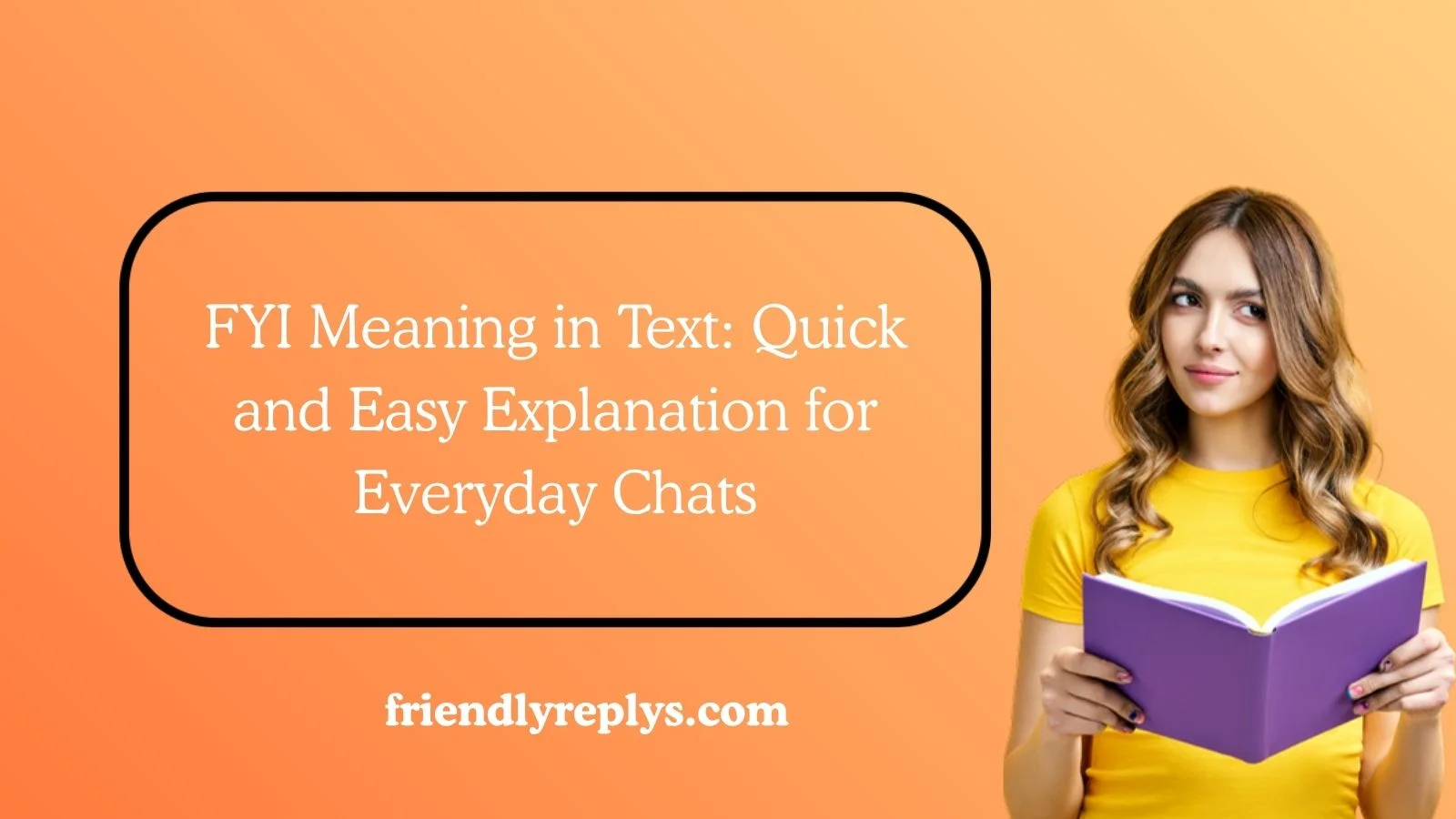 FYI Meaning in Text
