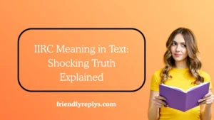 IIRC Meaning in Text