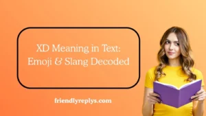XD Meaning in Text