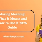 Mazing Meaning